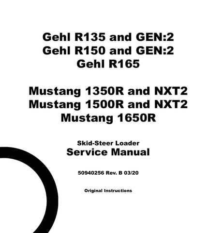 MUSTANG GEHL 1350R, 1500R (50940256) SERVICE MANUAL - PDF FILE