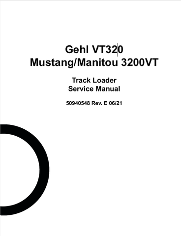 MUSTANG GEHL VT320 TRACK LOADER (50940548) SERVICE MANUAL - PDF FILE