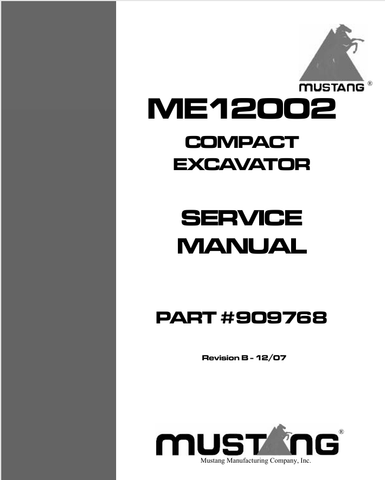 MUSTANG ME12002 COMPACT EXCAVATOR (909768) SERVICE MANUAL - PDF FILE