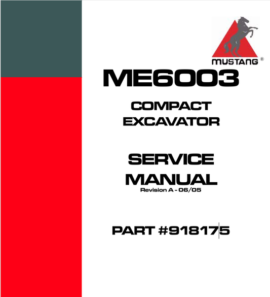 MUSTANG ME6003 COMPACT EXCAVATOR (918175) SERVICE MANUAL - PDF FILE