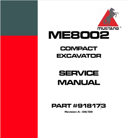 MUSTANG ME8002 COMPACT EXCAVATOR (918173) SERVICE MANUAL - PDF FILE