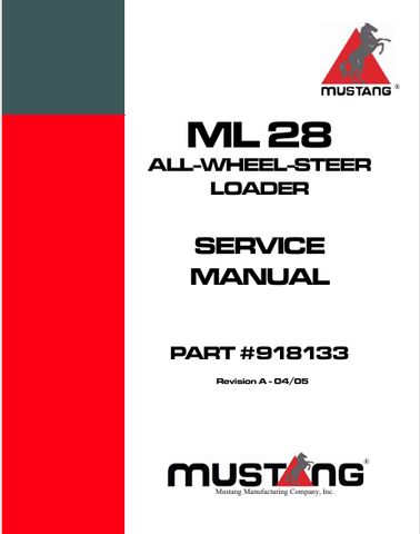 MUSTANG ML28 ALL WHEEL STEER LOADER (918133) SERVICE MANUAL - PDF FILE