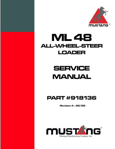 MUSTANG ML48 ALL-WHEEL-STEER LOADER (918136) SERVICE MANUAL - PDF FILE