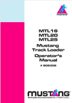 MUSTANG MTL16, MTL20, MTL25 (908306) OPERATOR'S MANUAL - PDF FILE