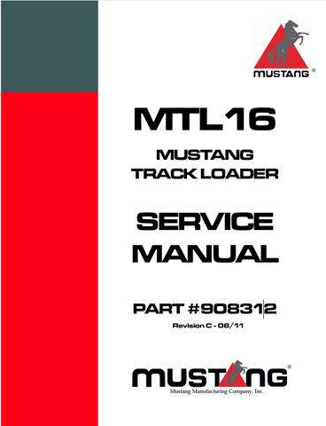 MUSTANG MTL16 TRACK LOADER (908312) SERVICE MANUAL - PDF FILE