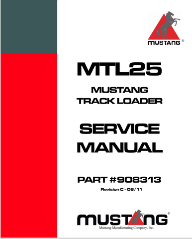 MUSTANG MTL25 TRACK LOADER (908313) SERVICE MANUAL - PDF FILE