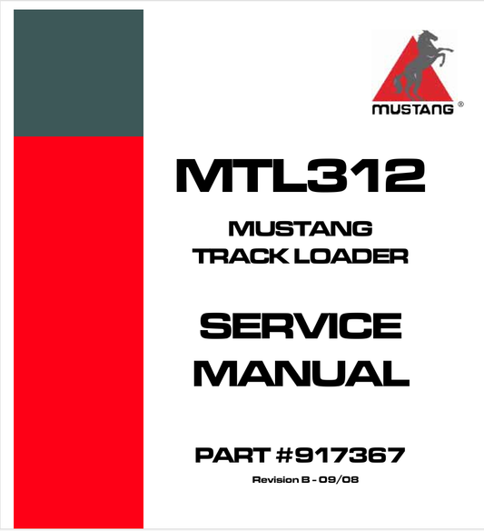 MUSTANG MTL312 TRACK LOADER (917367) SERVICE MANUAL - PDF FILE