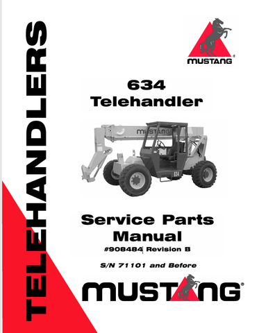 MUSTANG TELEHANDLER 634 (908484) SERVICE AND PARTS MANUAL - PDF FILE