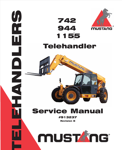 MUSTANG TELEHANDLER 742, 944, 1155 (913237) SERVICE MANUAL - PDF FILE