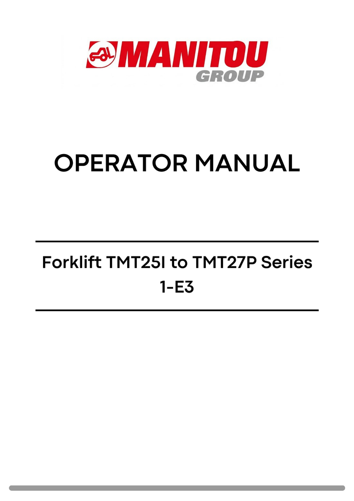 Manitou Forklift TMT25I to TMT27P Series 1-E3 Operator Manual 647079 PDF