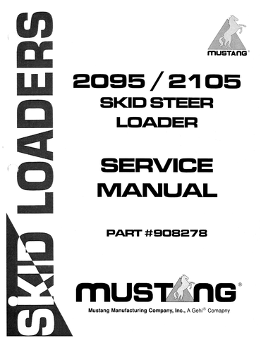Mustang 2095, 2105 Skid Steer Loader Service Repair Manual 908278