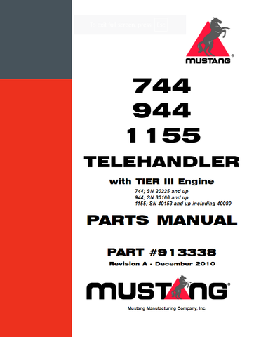 Mustang 744, 944, 1155 Telehandler Parts Manual SN 20225 and Up, SN 30166 and Up, SN 40153 and Up 913338A