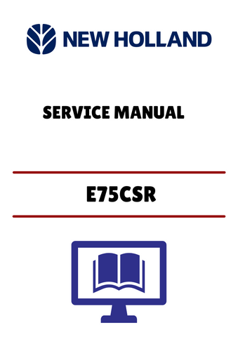 NEW HOLLAND E75CSR MINI EXCAVATOR (47488366A) SERVICE MANUAL - PDF FILE