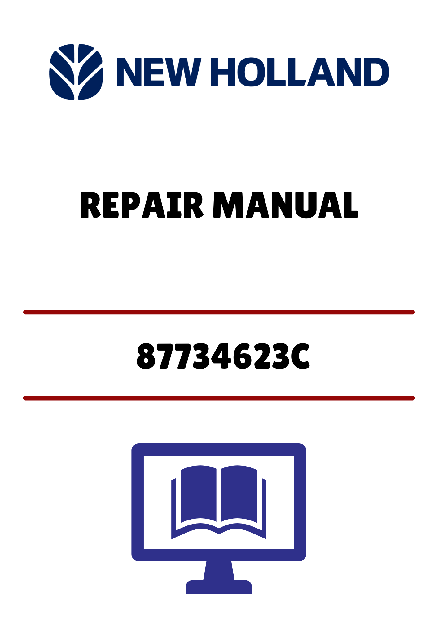 NEW HOLLAND (87734623C) REPAIR MANUAL - PDF FILE