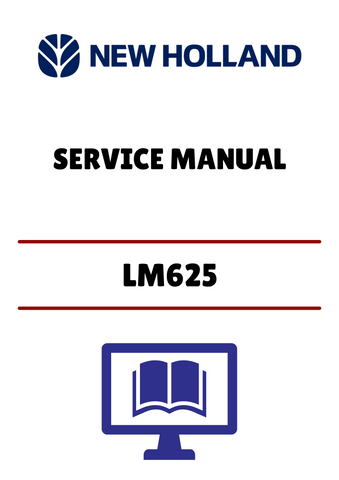 NEW HOLLAND LM625 (84571197A) SERVICE MANUAL - PDF FILE