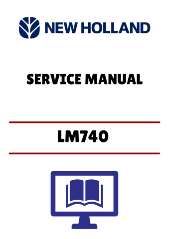 NEW HOLLAND LM740 (87708184B) SERVICE MANUAL - PDF FILE