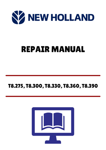 Unlock the full potential of your New Holland T8 series tractors with the comprehensive Repair Manual (PDF file) designed for models T8.275, T8.300, T8.330, T8.360, and T8.390. This essential resource provides detailed instructions and diagrams, ensuring you have the information needed to perform maintenance and repairs with confidence.