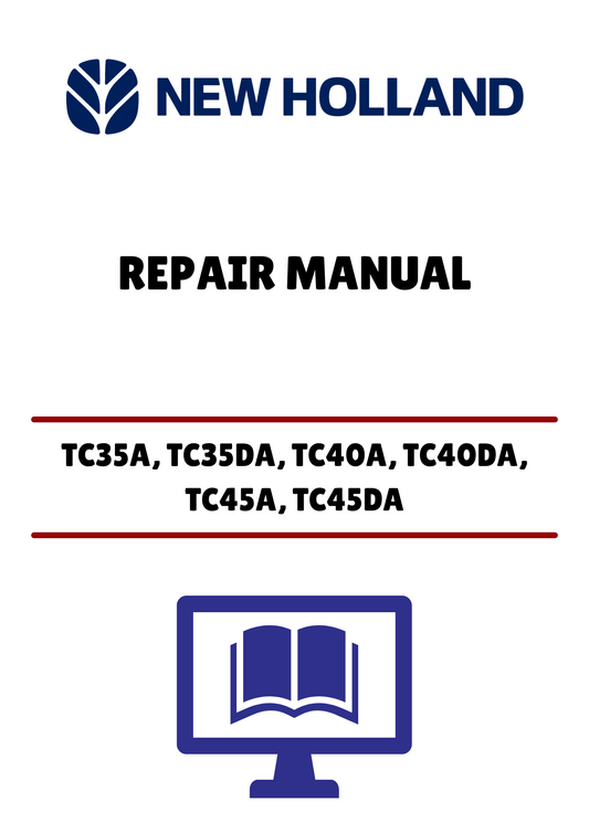  Unlock the full potential of your New Holland tractor with the comprehensive Repair Manual (PDF file) designed specifically for models TC35A, TC35DA, TC40A, TC40DA, TC45A, and TC45DA. This essential guide provides detailed instructions and diagrams to help you troubleshoot and repair your equipment efficiently.