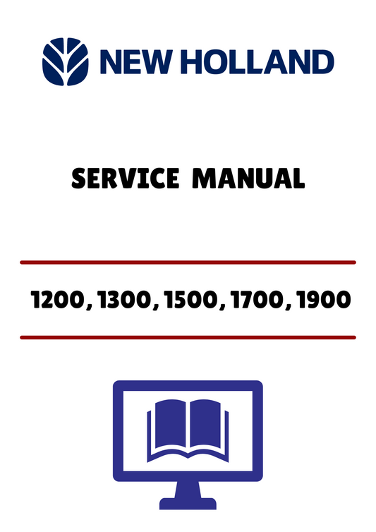 NEW HOLLAND 1200, 1300, 1500, 1700, 1900 (40130040A) SERVICE MANUAL - PDF FILE