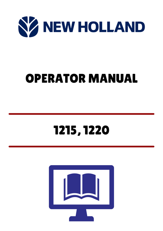 NEW HOLLAND 1215, 1220 (42872300) OPERATOR MANUAL - PDF FILE