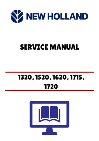 NEW HOLLAND 1320, 1520, 1620 (40132030) SERVICE MANUAL - PDF FILE