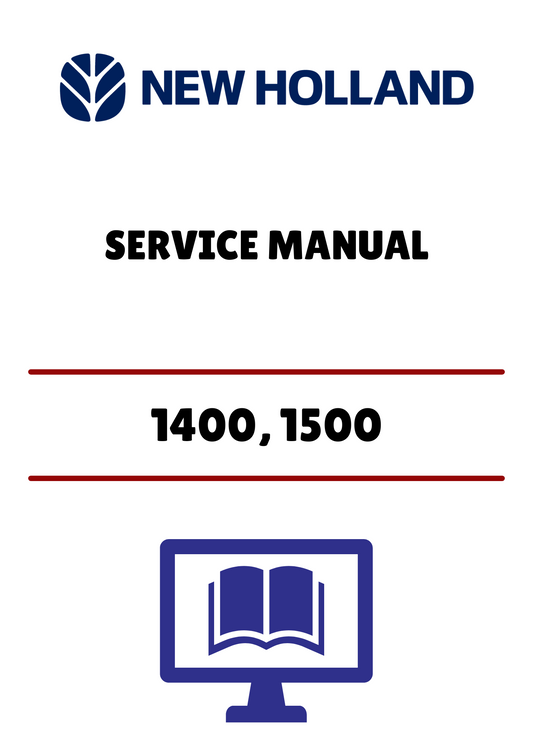 NEW HOLLAND 1400, 1500 (40481300) SERVICE MANUAL - PDF FILE