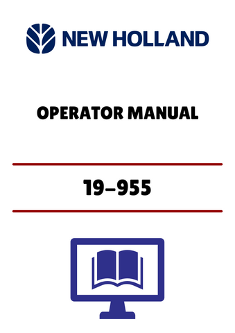 NEW HOLLAND 19-955 (42074514) OPERATOR MANUAL - PDF FILE