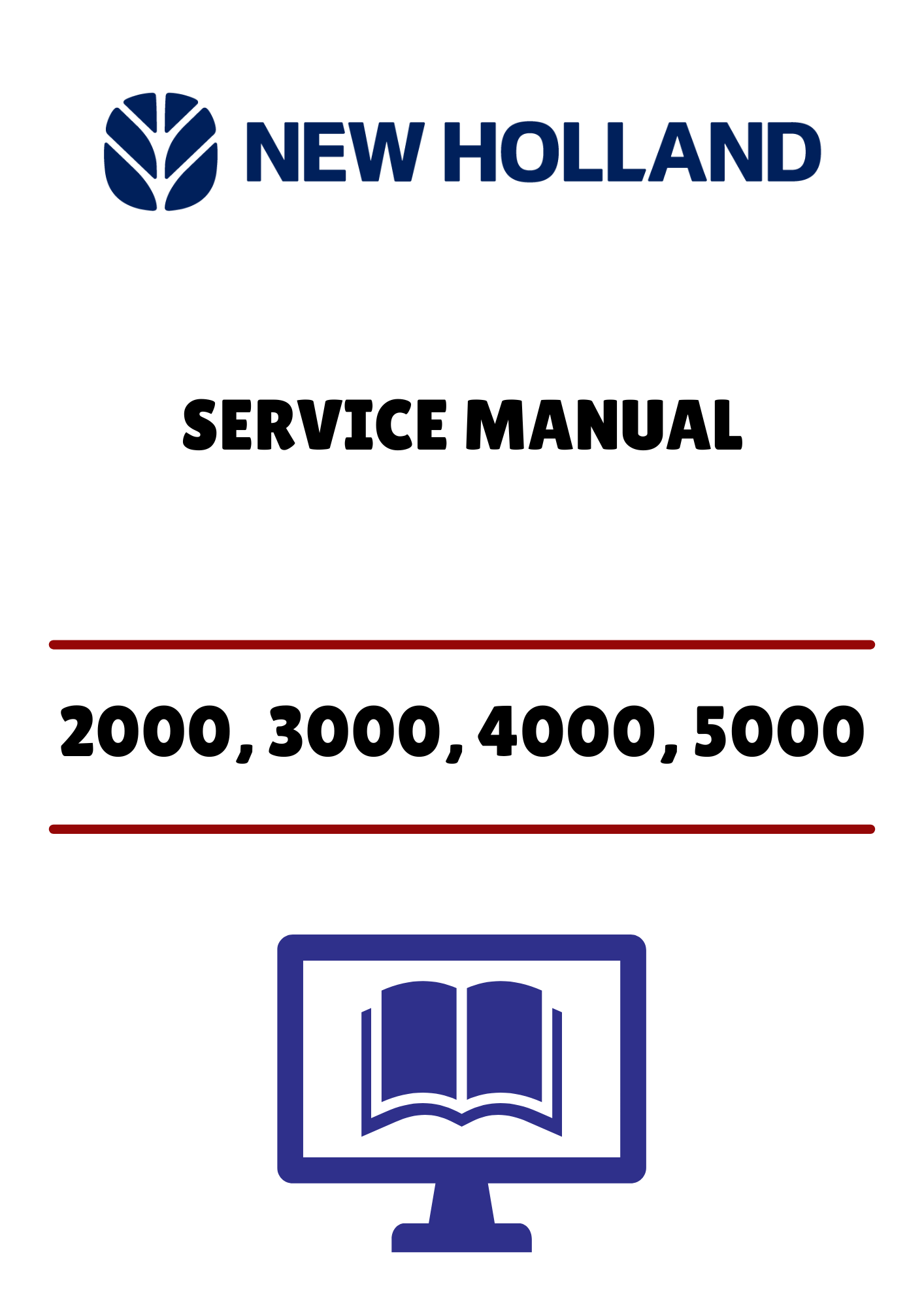 NEW HOLLAND 2000, 3000, 4000 (40200040) SERCVICE MANUAL - PDF FILE