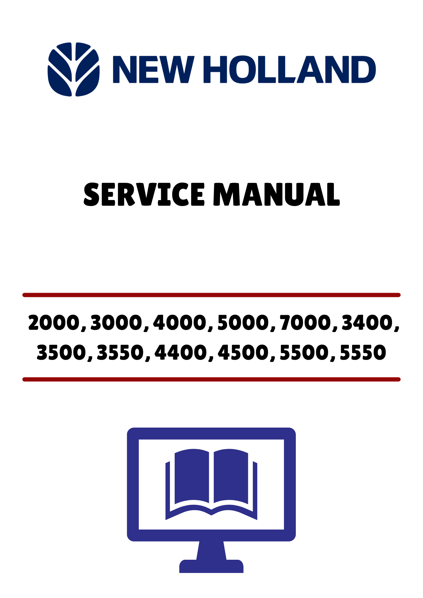 NEW HOLLAND 2000, 3000, 4000 (40340070) SERVICE MANUAL - PDF FILE
