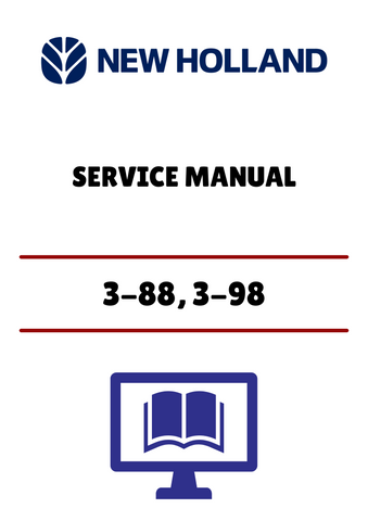 NEW HOLLAND 3-88, 3-98 (40991792) SERVICE MANUAL - PDF FILE
