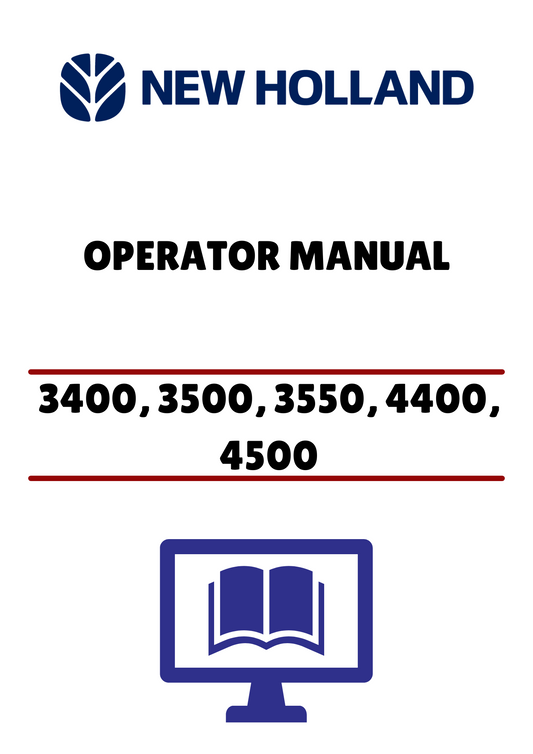 NEW HOLLAND 3400, 3500, 3550 (42340040) OPERATOR MANUAL - PDF FILE