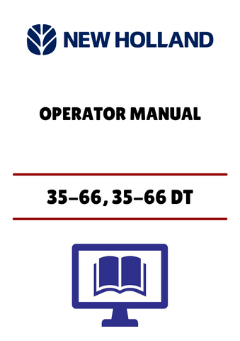 NEW HOLLAND 35-66, 35-66 DT (06910283) OPERATOR MANUAL - PDF FILE