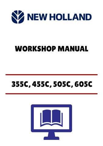 NEW HOLLAND 355C, 455C, 505C (06910045) WORKSHOP MANUAL - PDF FILE