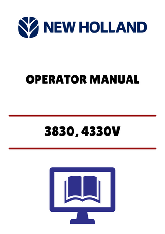 NEW HOLLAND 3830, 4330V (42383020) OPERATOR MANUAL - PDF FILE
