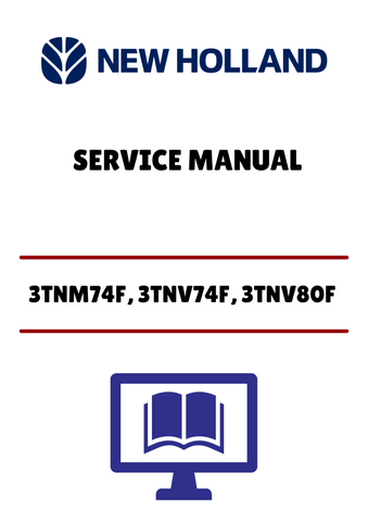 NEW HOLLAND 3TNM74F, 3TNV74F (OBTN4-ENOO31) SERVICE MANUAL - PDF FILE