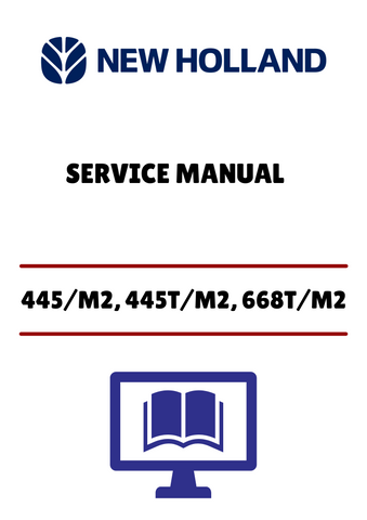 NEW HOLLAND 445/M2, 445T/M2, 668T/M2 (6-80940 NA) SERVICE MANUAL - PDF FILE