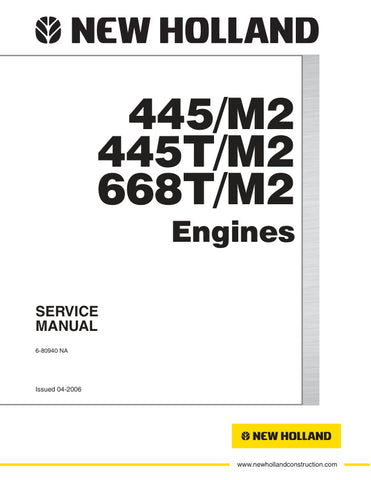 Unlock the full potential of your New Holland machinery with the comprehensive Engine Service Manual for models 445/M2, 445T/M2, and 668T/M2 (6-80940). This PDF file is an essential resource for both seasoned technicians and DIY enthusiasts, providing detailed instructions, diagrams, and troubleshooting tips to ensure optimal performance and longevity of your engine. With easy navigation and clear visuals, you can confidently tackle maintenance and repairs, saving time and money while keeping your equipment