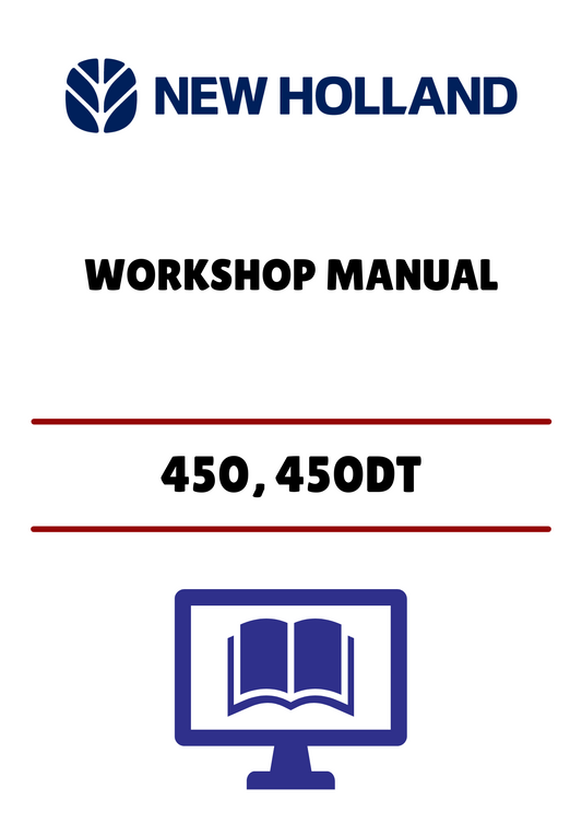 NEW HOLLAND 450, 450DT (06910056) WORKSHOP MANUAL - PDF FILE