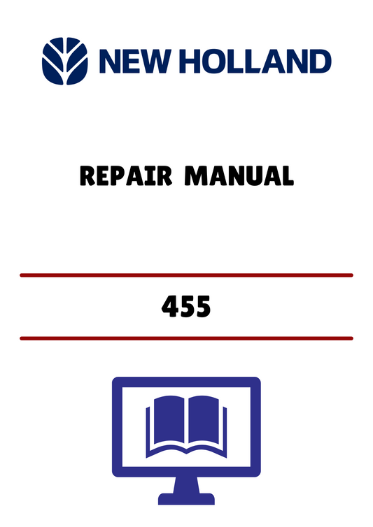 NEW HOLLAND 455 TRACTOR LOADER BACKHOE (40045510) REPAIR MANUAL - PDF FILE