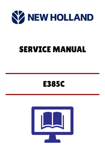 NEW HOLLAND E385C (47374920A) SERVICE MANUAL - PDF FILE