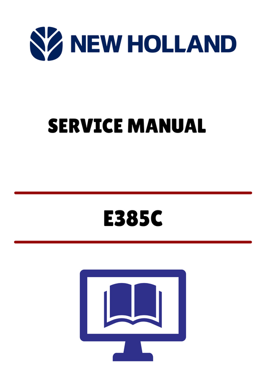 NEW HOLLAND E385C (47391166A) SERVICE MANUAL - PDF FILE