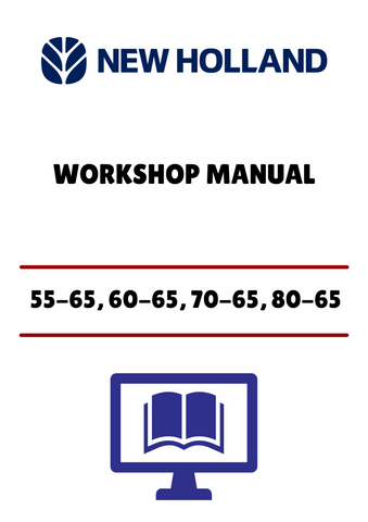 NEW HOLLAND 55-65, 60-65, 70-65 (06910093) WORKSHOP MANUAL - PDF FILE