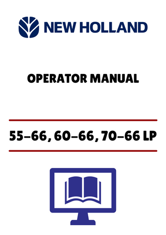 NEW HOLLAND 55-66, 60-66 (06910279) OPERATOR MANUAL - PDF FILE