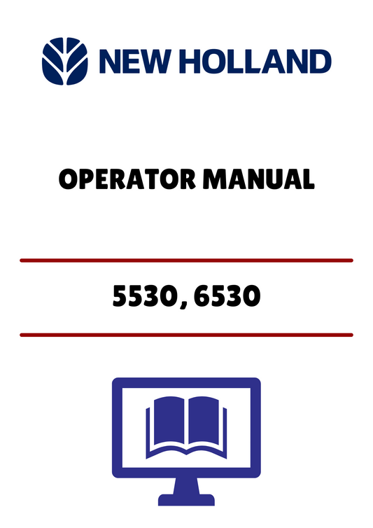 NEW HOLLAND 5530, 6530 (42553020) OPERATOR MANUAL - PDF FILE