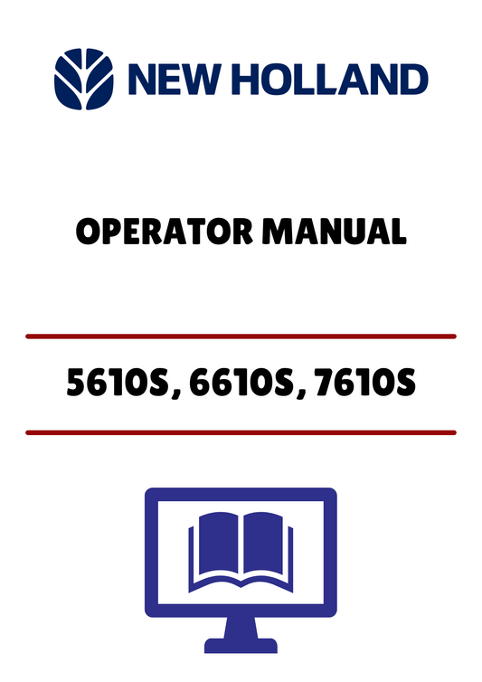 NEW HOLLAND 5610S, 6610S, 7610S (42561031) OPERATOR MANUAL - PDF FILE