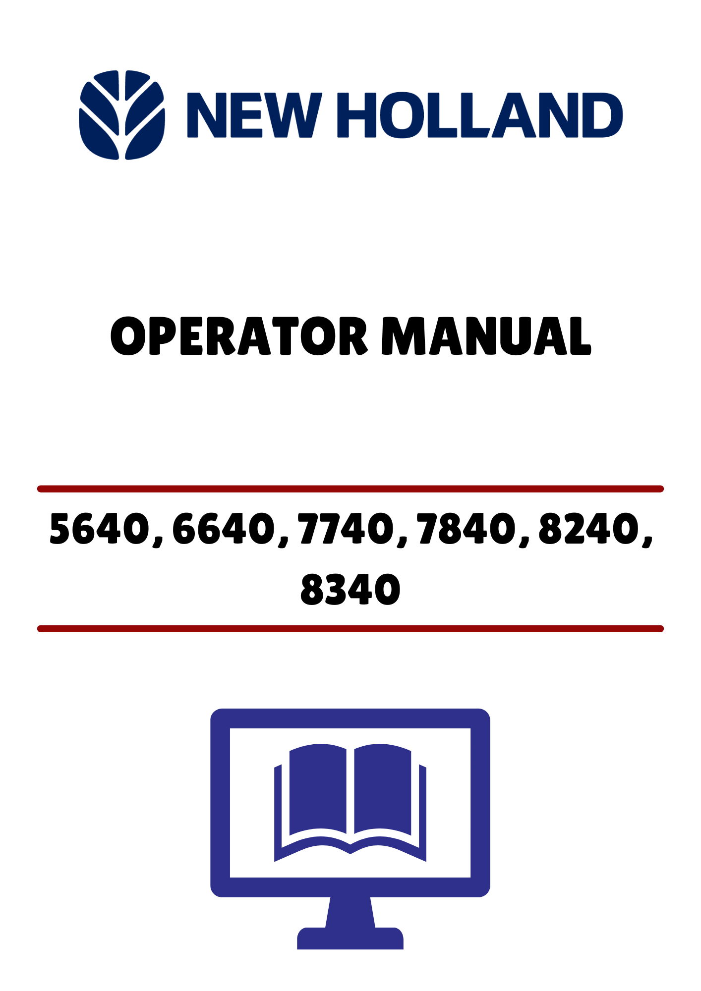 NEW HOLLAND 5640, 6640, 7740 (42564065) OPERATOR MANUAL - PDF FILE
