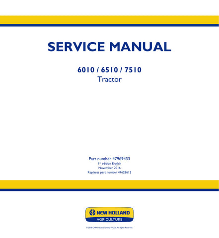Unlock the full potential of your New Holland 6010, 6510, and 7510 tractors with the comprehensive Service Manual (Part Number: 47969433) in PDF format. This essential guide provides detailed instructions, diagrams, and troubleshooting tips to ensure your equipment runs smoothly and efficiently. Whether you're a seasoned mechanic or a DIY enthusiast, this manual is designed to help you perform maintenance and repairs with confidence, saving you time and money. Don't miss out on the opportunity to enhance yo