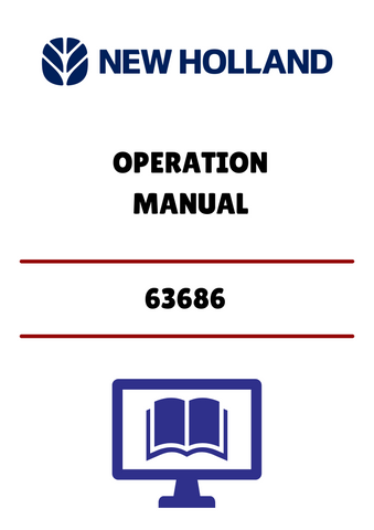 NEW HOLLAND 63686 (42641014) OPERTION MANUAL - PDF FILE