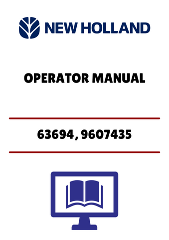 NEW HOLLAND 63694, 9607435 (42644812) OPERATOR MANUAL - PDF FILE