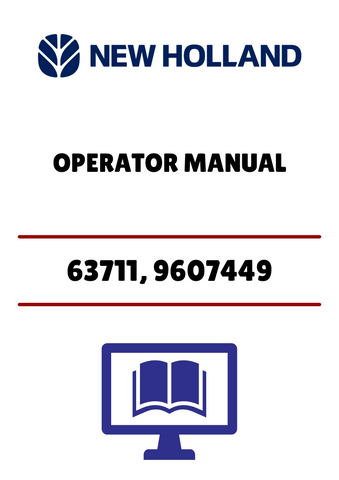 NEW HOLLAND 63711, 9607449 (42643612) OPERATOR MANUAL - PDF FILE